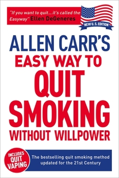 Paperback Allen Carr's Easy Way to Quit Smoking Without Willpower - Includes Quit Vaping: The Best-Selling Quit Smoking Method Updated for the 21st Century Book