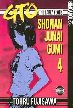 Paperback GTO: The Early Years, Volume 4: Shonan Junai Gumi Book