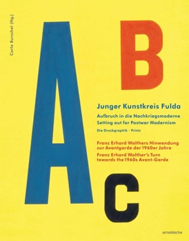 Hardcover Junger Kunstkreis Fulda: Setting Out for Postwar Modernism. Prints. Book