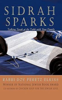 Hardcover Sidrah Sparks: Talking Torah at the Table with Your Family Book
