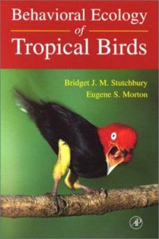 Paperback Behavioral Ecology of Tropical Birds Book
