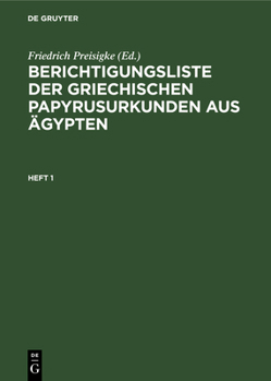 Hardcover Berichtigungsliste Der Griechischen Papyrusurkunden Aus Ägypten. Heft 1 [German] Book