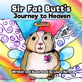 Sir Fat Butt's Journey to Heaven