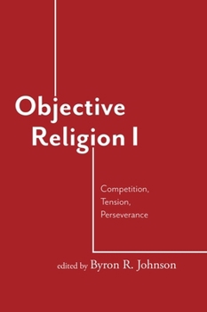 Paperback Objective Religion: Competition, Tension, Perseverance Book