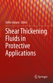 Hardcover Shear Thickening Fluids in Protective Applications Book