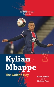 Paperback Kylian Mbappe the Golden Boy Book