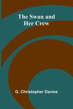 Paperback The Swan and Her Crew Book