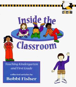 Paperback Inside the Classroom: Teaching Kindergarten and First Grade Book