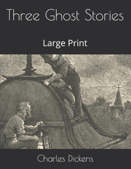 Three Ghost Stories: Large Print