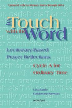 Paperback In Touch with the Word: Cycle a for Ordinary Time: Lectionary-Based Prayer Reflections (2008) Book