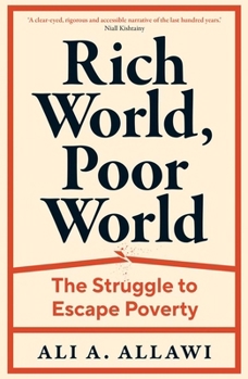 Hardcover Rich World, Poor World: The Struggle to Escape Poverty Book