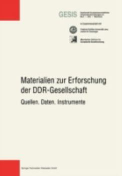 Paperback Materialien Zur Erforschung Der Ddr-Gesellschaft: Quellen. Daten. Instrumente [German] Book