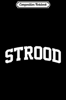 Composition Notebook: Strood Vintage Sports Team Arch  Journal/Notebook Blank Lined Ruled 6x9 100 Pages