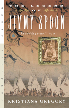 The Legend of Jimmy Spoon - Book #1 of the Jimmy Spoon