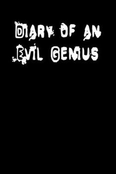 Paperback Diary of an Evil Genius: Humorous Journal Book