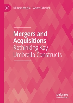 Paperback Mergers and Acquisitions: Rethinking Key Umbrella Constructs Book
