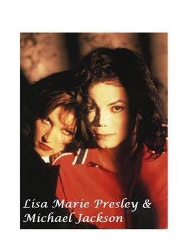Paperback Lisa Marie Presley & Michael Jackson: The Untold Story Book