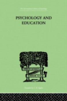 Hardcover Psychology And Education (International Library of Psychology) Book