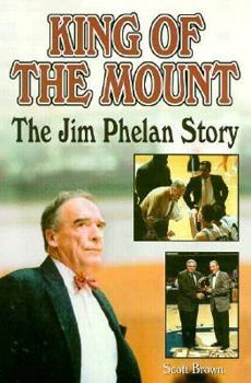 Paperback King of the Mount: The Jim Phelan Story Book