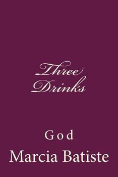 Paperback Three Drinks: God Book