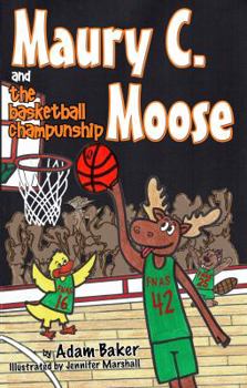 Paperback Maury C. Moose and The Basketball ChamPUNship Book