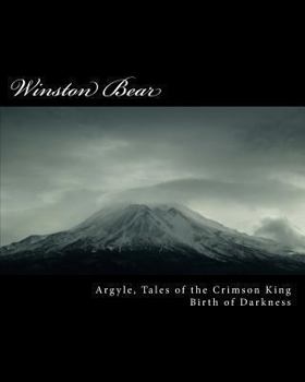 Argyle, Tales of the Crimson King: Birth of Darkness