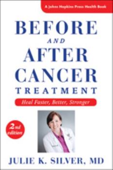 Before and After Cancer Treatment: Heal Faster, Better, Stronger