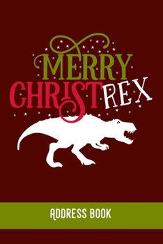 Merry Christ Rex: Address Book / Phone & contact book -All contacts at a glance - 120 pages in alphabetical order / size 6x9  (A5)