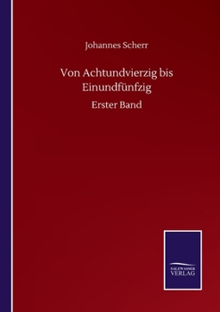 Paperback Von Achtundvierzig bis Einundfünfzig: Erster Band [German] Book