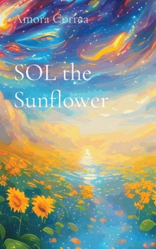 Hardcover SOL the Sunflower Book