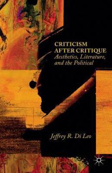 Paperback Criticism After Critique: Aesthetics, Literature, and the Political Book