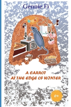 Paperback A Carrot at the Edge of Winter Book