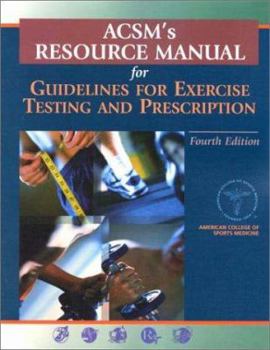 Paperback ACSM's Resource Manual for Guidelines for Exercise Testing and Prescription Book