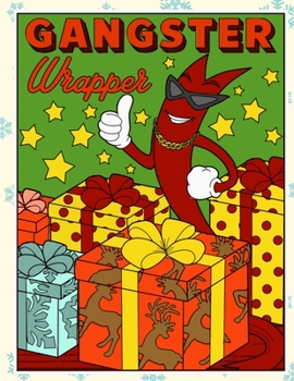 Paperback Gangster Wrapper: Silly Santa Christmas and Holidays Coloring Book for Adults Kids and Children of All Ages Book