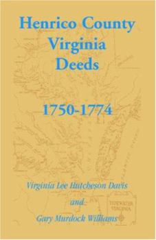 Paperback Henrico County, Virginia Deeds, 1750-1774 Book
