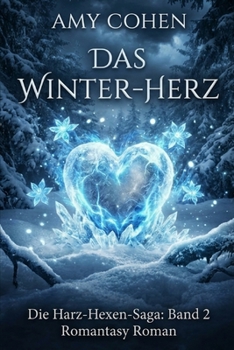Paperback Das Winter-Herz: Die Harz-Hexen-Saga: Band 2 [German] Book