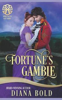 Fortune's Gamble - Book #3 of the Fortunes of Fate