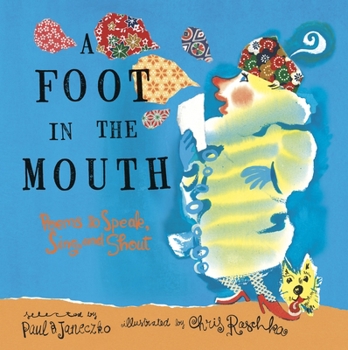 Hardcover A Foot in the Mouth: Poems to Speak, Sing and Shout Book