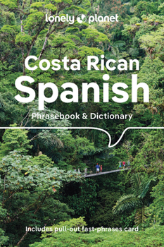 Lonely Planet Costa Rican Spanish Phrasebook  Dictionary - Book  of the Lonely Planet Phrasebooks