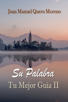 Paperback Su Palabra: Tu Mejor Guía II [Spanish] Book