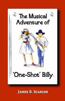 The Musical Adventure of 'One-Shot' Billy