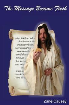 Paperback The Message Became Flesh: N/A Book