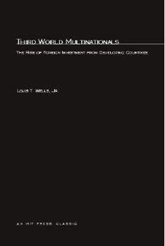 Paperback Third World Multinationals: The Rise of Foreign Investments from Developing Countries Book