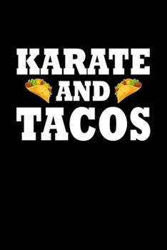 Karate And Tacos: Karate Journal Notebook