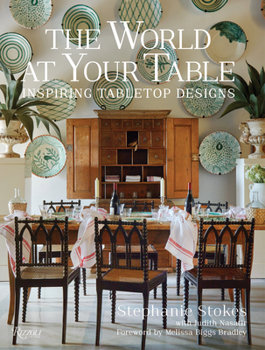 Hardcover The World at Your Table: Inspiring Tabletop Designs Book