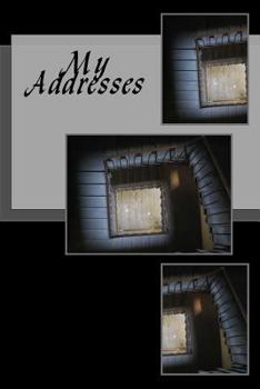 My Addresses : A 6 X 9 Address Book
