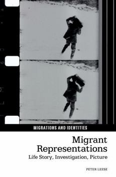 Hardcover Migrant Representations: Life Story, Investigation, Picture Book