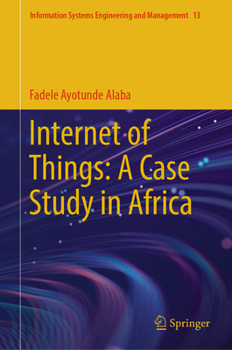 Hardcover Internet of Things: A Case Study in Africa Book