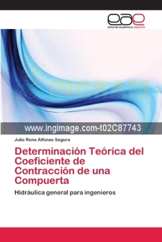 Paperback Determinación Teórica del Coeficiente de Contracción de una Compuerta [Spanish] Book