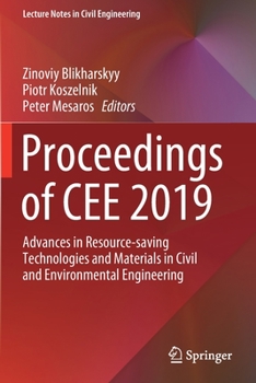 Paperback Proceedings of Cee 2019: Advances in Resource-Saving Technologies and Materials in Civil and Environmental Engineering Book